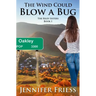 The Wind Could Blow a Bug: The Riley Sisters Book 1