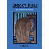 Spooky Girls: #1 Phantom-Phobia