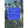 Social Science Commentary on the Gospel of John