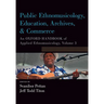 Public Ethnomusicology, Education, Archives, & Commerce: An Oxford Handbook of Applied Ethnomusicology, Volume 3