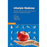 Lifestyle Medicine: Lifestyle, the Environment and Preventive Medicine in Health and Disease