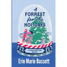 A Forrest for the Holidays