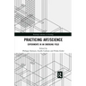 Practicing Art/Science: Experiments in an Emerging Field