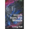 Words from the Woods: tales of mystery and imagination