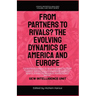 From Partners to Rivals?: The Evolving Dynamics Of America And Europe