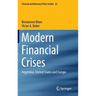 Modern Financial Crises: Argentina, United States and Europe