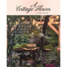 A Cottage Flower: Embracing the Simple Pleasures of Home & Garden