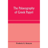 The palaeography of Greek papyri
