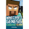 Minecraft: Genesis: A Legend of How It All Began: An Unofficial Minecraft Novel