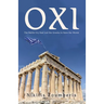 Oxi: The Battle Cry that Led the Greeks to Save the World