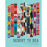 Desert to Sea: 10 Quilts from Australian Designers