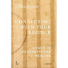 Connecting with Your Essence: A Path to Awareness and Healing