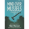 Mind Over Mussels