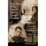 Man Who Would Marry Susan Sontag: And Other Intimate Literary Portraits of the Bohemian Era