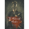The Mechanical Macabre: Tales of Steampunk Horror