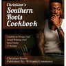 Christian's Southern Roots Cookbook