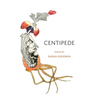 Centipede: Poems