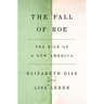 The Fall of Roe: The Rise of a New America