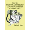 How to Identify and Rebuild Corvair Rochester Carburetors