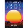 A Family's Sacred Secret