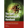 The Sport Psychologist's Handbook: A Guide for Sport-Specific Performance Enhancement