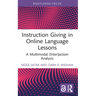 Instruction Giving in Online Language Lessons: A Multimodal (Inter)action Analysis