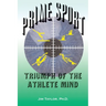 Prime Sports: Triumph of the Athlete Mind