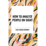 How to Analyze People on Sight