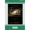 How to Know God Exist [LP 16 Pt Edition]