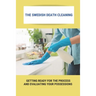 The Swedish Death Cleaning: Getting Ready For The Process And Evaluating Your Possessions: Swedish Death Cleaning Steps