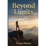 Beyond Limits: From Fear to Summits