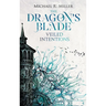 The Dragon's Blade: Veiled Intentions