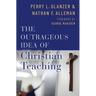 Outrageous Idea of Christian Teaching