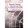 Pearls Hang in Dark Clouds