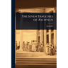 The Seven Tragedies of Ãschylus