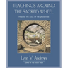 Teachings Around the Sacred Wheel: Finding the Soul of the Dreamtime