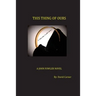This Thing of Ours: A John Fowler Novel