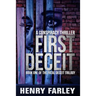 First Deceit: A Conspiracy Thriller