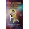 The Creator of All - The Cosmic Iam