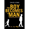 The Boy Becomes a Man: Confessions of an Honest Politician
