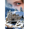 Lasting Word: Annabelle of Anchony Series Book Four: The Annabelle of Anchony Series Book Four