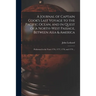 A Journal of Captain Cook's Last Voyage to the Pacific Ocean, and in Quest of a North-west Passage, Between Asia & America [microform]: Performed in t