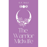 The Warrior Midwife (Pastel Edition)