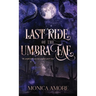 Last Ride of the Umbra Fae