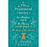 Five Children and It, The Phoenix and the Carpet, and The Story of the Amulet;The Psammead Series - Books 1 - 3