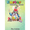 Easter Coloring Book For Adults: Funny Gnome Autism Easter Egg Bunny Egg Basket Gifts A Happy Easter Coloring Book For Teens & Adults - Great Gifts wi