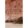 One Night To Win You