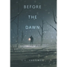 Before the Dawn