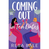Coming Out in 10 Dates