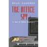 The Office Spy: A Rex & Eddie Mystery